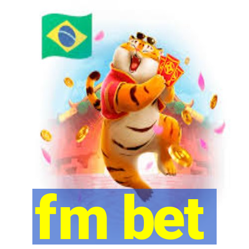 fm bet